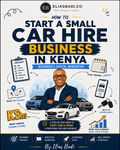 How to Start a Small Car Hire Business in Kenya — The Complete Guide (Instant Download)